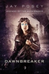Dawnbreaker - THE LEGENDS OF THE DUSKWALKER, BOOK III