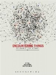 Encountering Things - Design and Theories of Things