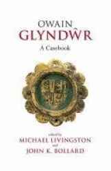 Owain Glyndŵr - A Casebook