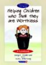 Helping Children with Low Self-Esteem - A Guidebook