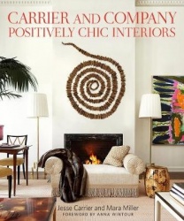 Carrier and Company: Positively Chic Interiors