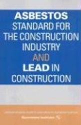 Asbestos Standard for the Construction Industry and Lead in Construction