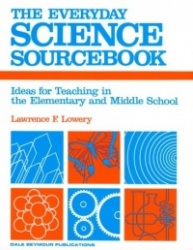 09514 the Everyday Science Sourcebook: Ideas for Teaching in the Elementaryand Middle School