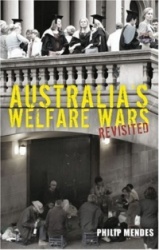 Australia's Welfare Wars Revisited - The Players, the Politics and the Ideologies