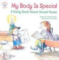 My Body Is Special: A Family Book about Sexual Abuse