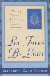 Let There Be Light - The Old Testament Metaphysically Interpreted