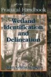 Practical Handbook for Wetland Identification and Delineation