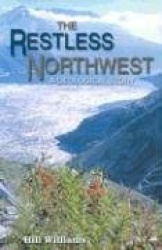 The Restless Northwest - A Geological Story