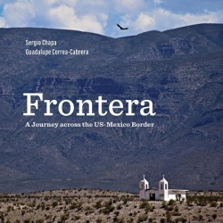 Frontera - A Journey Across the US-Mexico Border