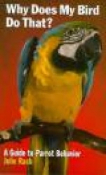 Why Does My Bird Do That?