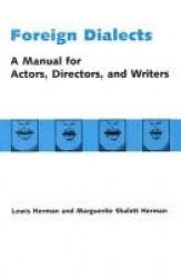 Foreign Dialects - A Manual for Actors, Directors, and Writers