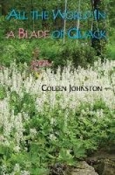All the World in a Blade of Quack