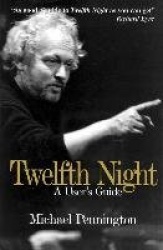 Twelfth Night - A User's Guide