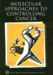Molecular Approaches to Controlling Cancer