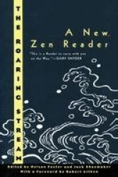The Roaring Stream - A New Zen Reader
