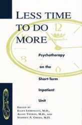 Less Time to Do More - Psychotherapy on the Short-Term Inpatient Unit