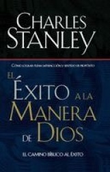 El éxito a la manera de Dios - El camino bíblico a la bendición