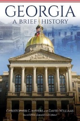 Georgia - A Brief History, Second Edition, Expanded and Updated