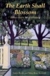 The Earth Shall Blossom - Shaker Herbs and Gardening
