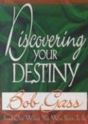 Discovering Your Destiny - Find Out What You Were Born to be