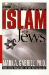 Islam and the Jews - The Unfinished Battle