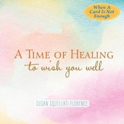 To Wish You Well---In a Time of Healing