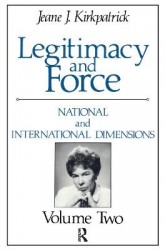 Legitimacy and Force: State Papers and Current Perspectives - Volume 2: National and International Dimensions