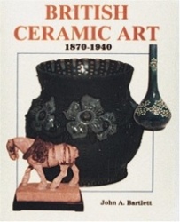 British Ceramic Art - 1870-1940