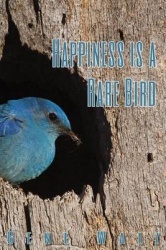 Happiness Is a Rare Bird