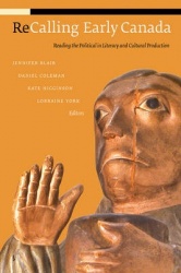 Recalling Early Canada - Reading the Political in Literary and Cultural Production