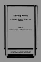 Driving Home - A Dialogue Between Writers and Readers