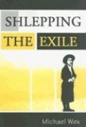 Shlepping the Exile