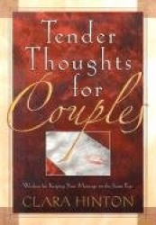 Tender Thoughts for Couples - Wisdom for Keeping Your Marriage on the Same Page
