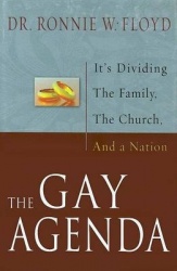 The Gay Agenda - It's Dividing the Family, the Church and a Nation