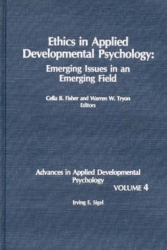Ethics in Applied Developmental Psychology - Emerging Issues in an Emerging Field