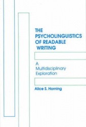 The Psycholinguistics of Readable Writing - A Multidisciplinary Exploration