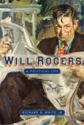 Will Rogers - A Political Life