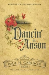 Dancin' in Anson - A History of the Texas Cowboys' Christmas Ball