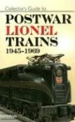 Collectors Guide to Postwar Lionel Trains
