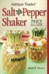 Antique Trader's Salt and Pepper Shaker Price Guide