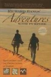 Richard Bangs'Adventures with Purpose