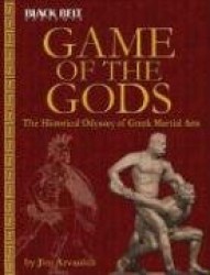 Game of the Gods - The Historical Odyssey of Greek Martial Arts