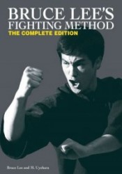 Bruce Lee's Fighting Method - The Complete Edition