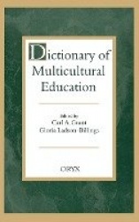 Dictionary of Multicultural Education