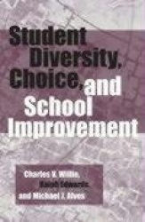 Student Diversity, Choice, and School Improvement