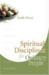 Spiritual Disciplines for Ordinary People