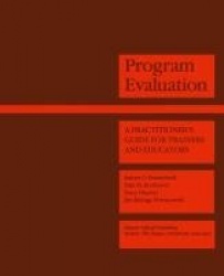 Program Evaluation : A Practitioner’s Guide for Trainers and Educators