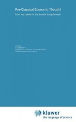 Pre-Classical Economic Thought - From the Greeks to the Scottish Enlightenment