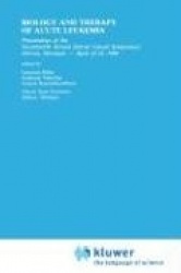 Biology and Therapy of Acute Leukemia - Proceedings of the Seventeenth Annual Detroit Cancer Symposium Detroit, Michigan — April