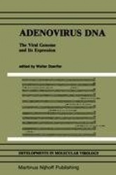 Adenovirus DNA - The Viral Genome and Its Expression